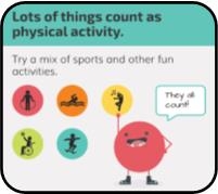 Lots of things count as physical activity. Try a mix of sports and other fun activities.